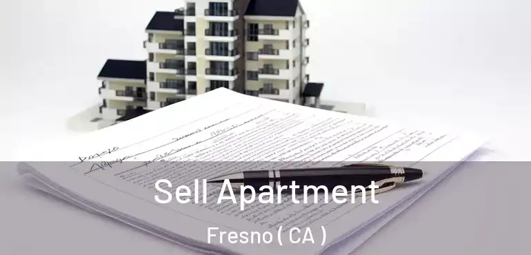  Sell Apartment Fresno ( CA )